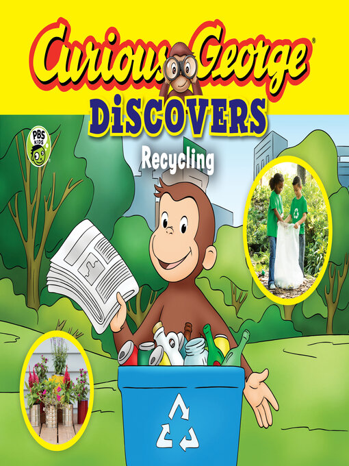 Title details for Curious George Discovers Recycling by H. A. Rey - Wait list